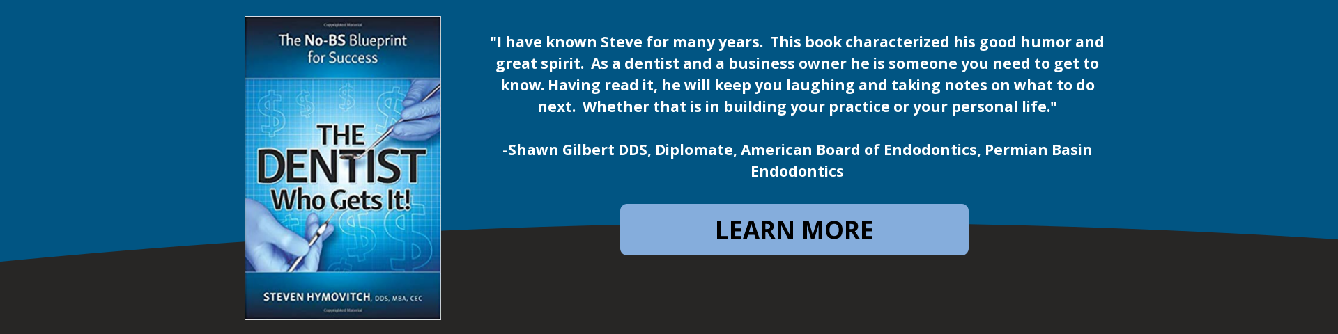 The Dentist Who Gets It! by Dr. Steven Hymovitch